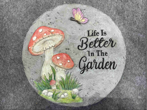 Life is Better in the Garden Stepping Stone